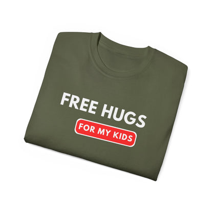 Free Hugs For My Kids T-shirt