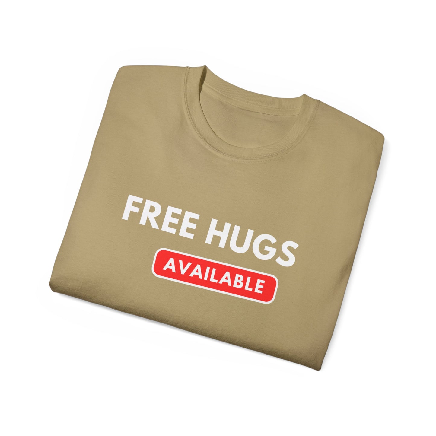 Free Hugs Available T-shirt