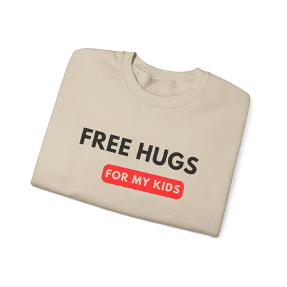 Free Hugs For My Kids Sweatshirt