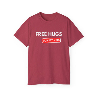 Free Hugs For My Kids T-shirt