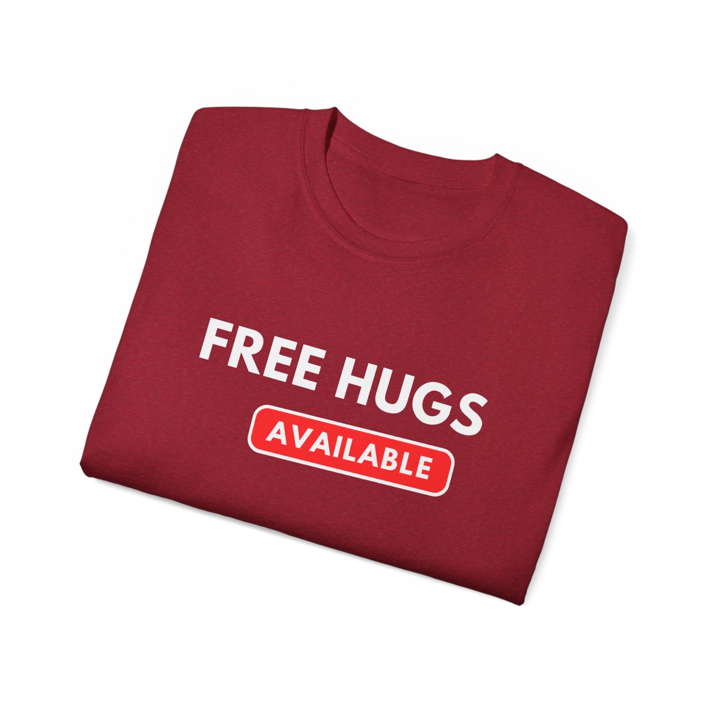 Free Hugs Available T-shirt