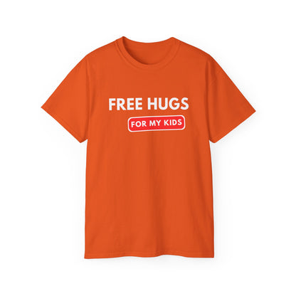 Free Hugs For My Kids T-shirt