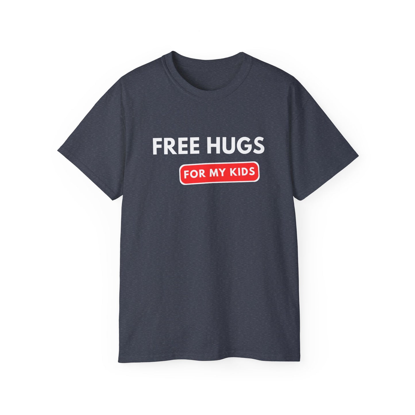 Free Hugs For My Kids T-shirt