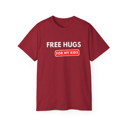 Free Hugs For My Kids T-shirt