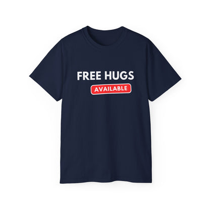 Free Hugs Available T-shirt