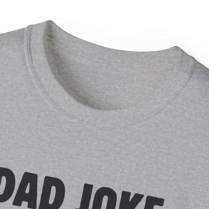 Dad Joke T-Shirt