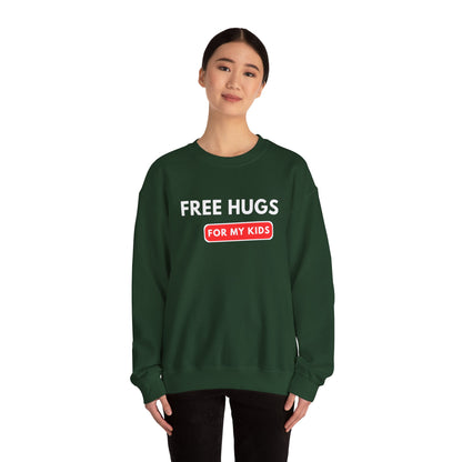 Free Hugs For My Kids Sweatshirt