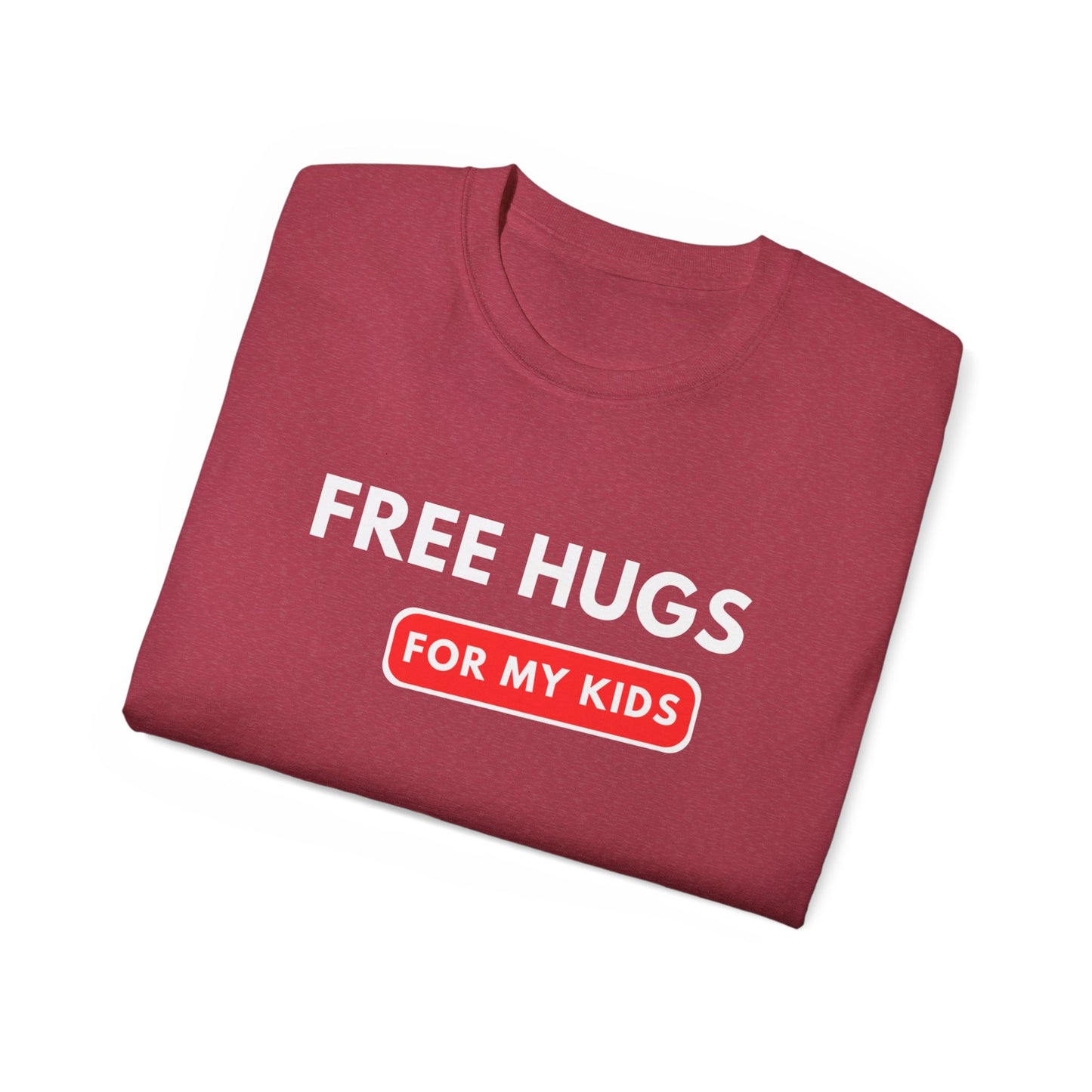 Free Hugs For My Kids T-shirt