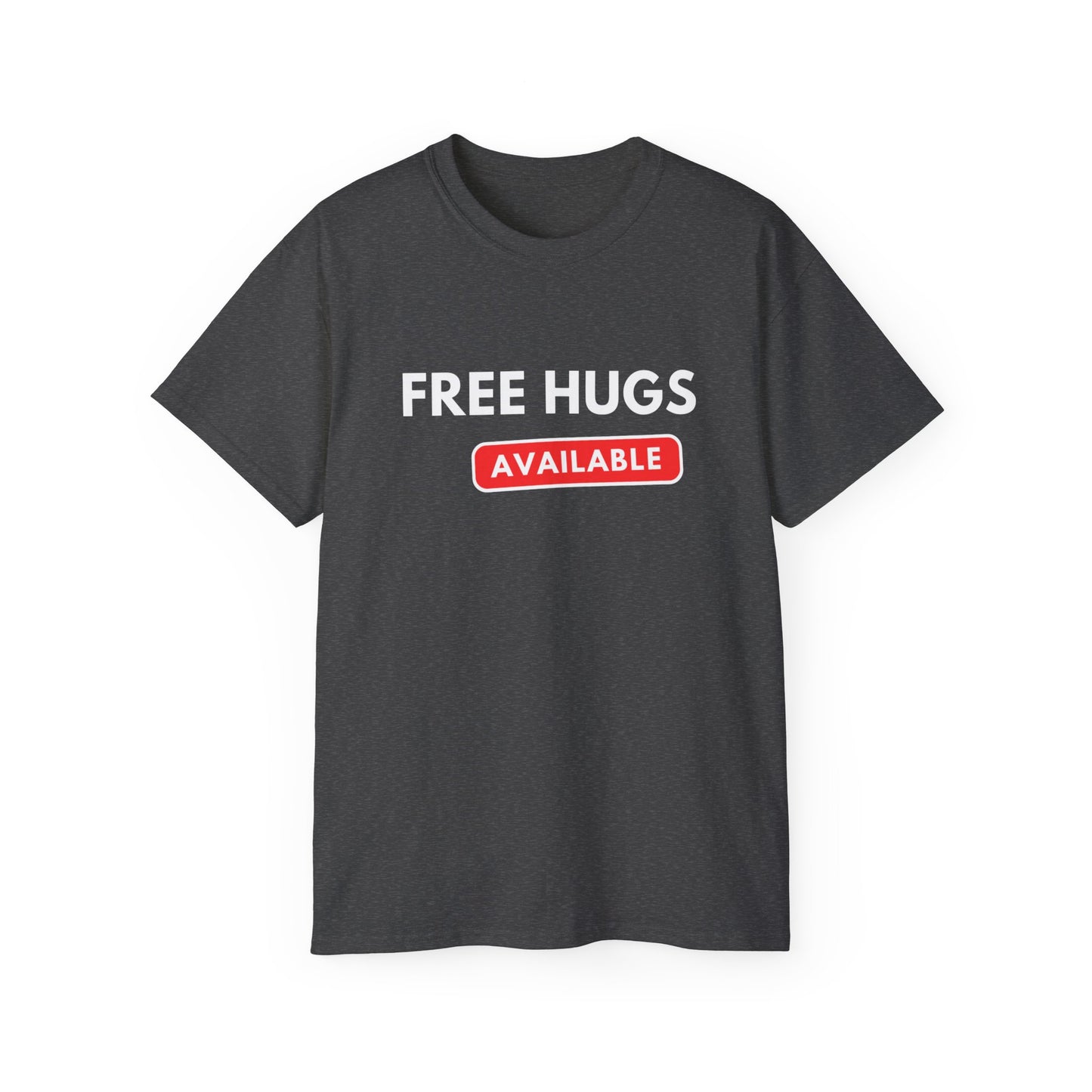 Free Hugs Available T-shirt