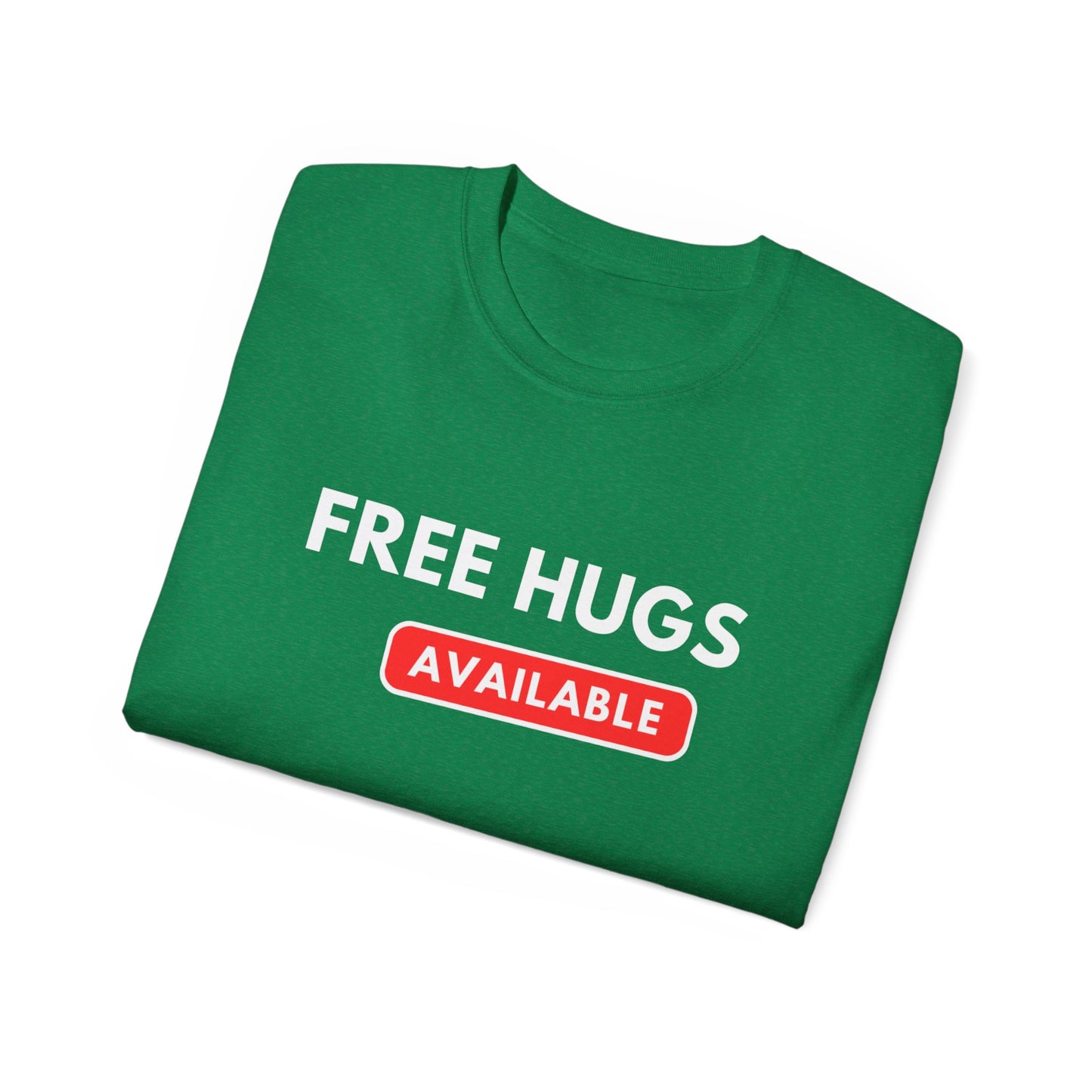 Free Hugs Available T-shirt