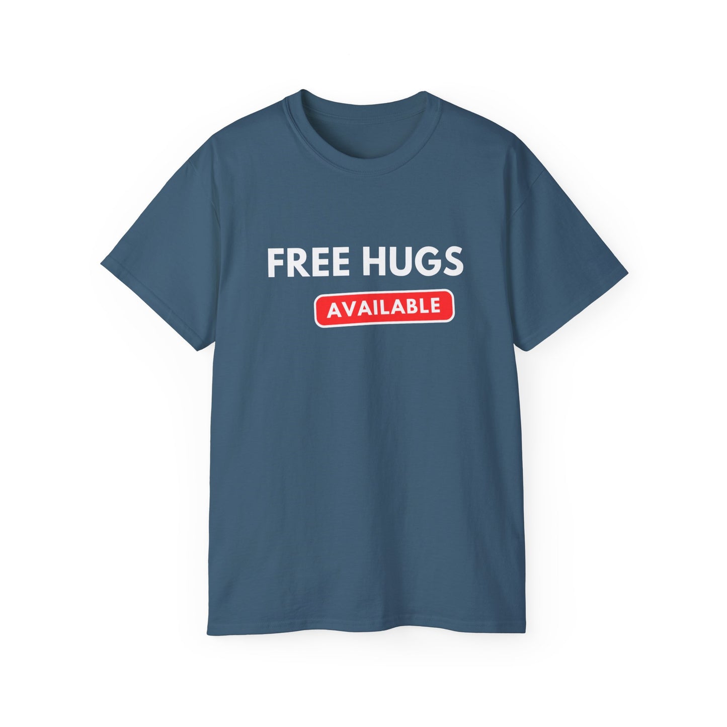 Free Hugs Available T-shirt