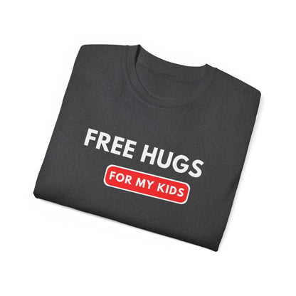 Free Hugs For My Kids T-shirt