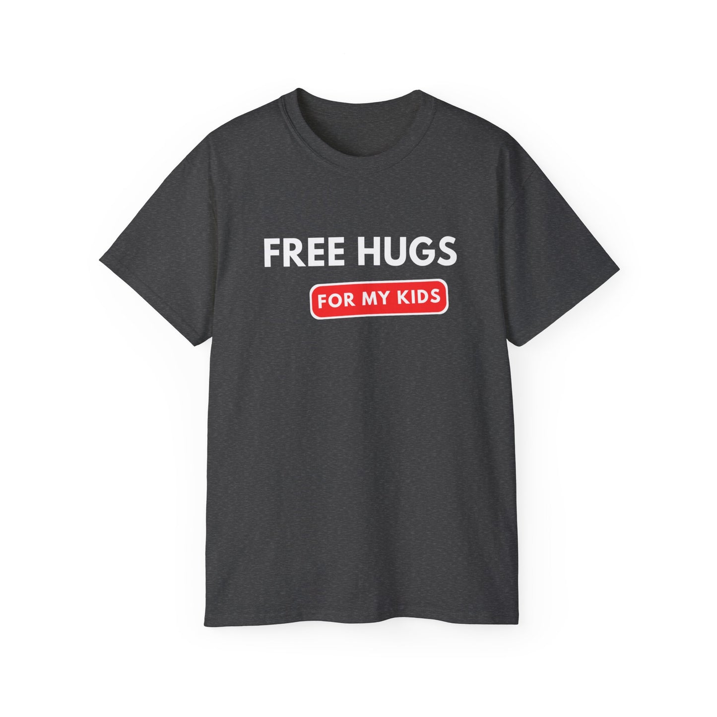 Free Hugs For My Kids T-shirt
