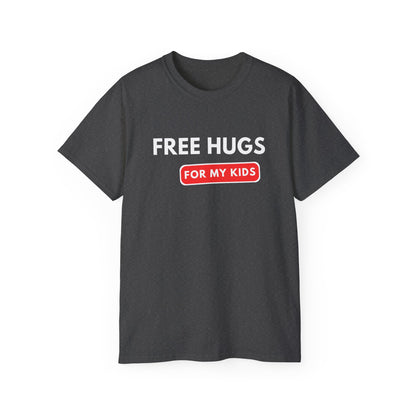 Free Hugs For My Kids T-shirt