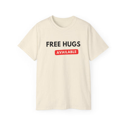 Free Hugs Available T-shirt