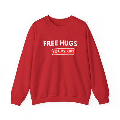 Free Hugs For My Kids Sweatshirt