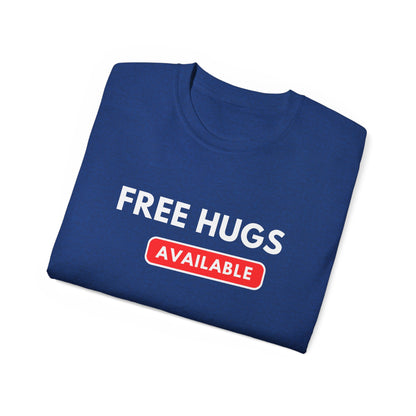 Free Hugs Available T-shirt