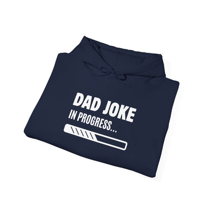 Dad Joke In Progress Hoodie