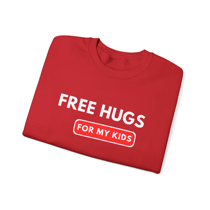 Free Hugs For My Kids Sweatshirt