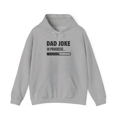 Dad Joke In Progress Hoodie
