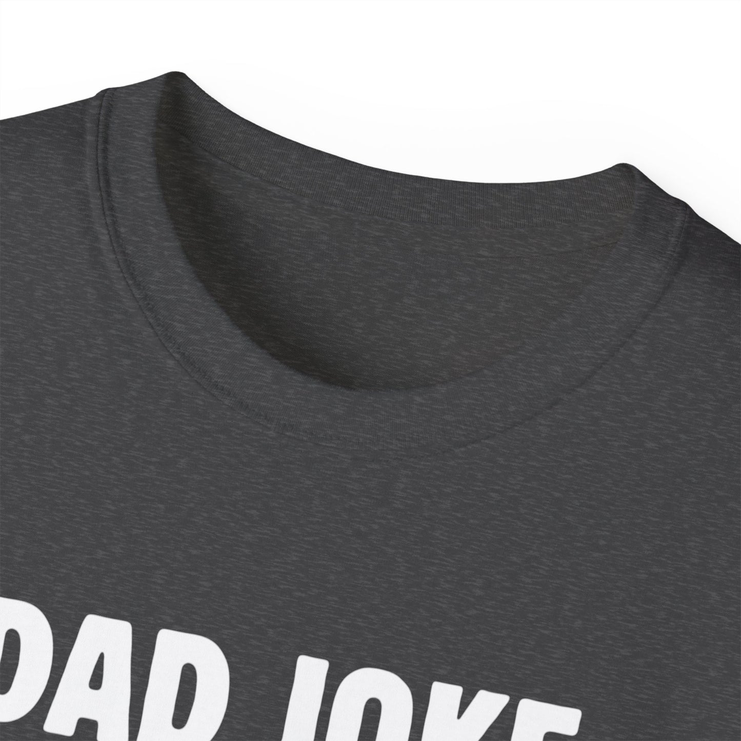 Dad Joke T-Shirt