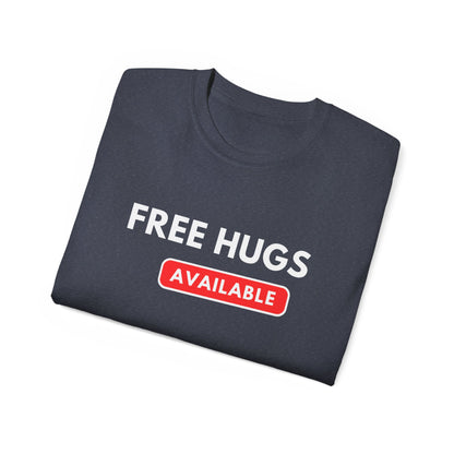 Free Hugs Available T-shirt