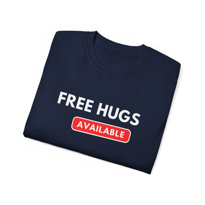 Free Hugs Available T-shirt