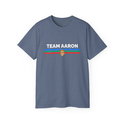 Team Aaron T-shirt