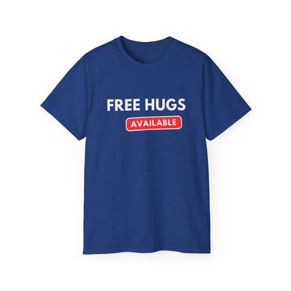 Free Hugs Available T-shirt