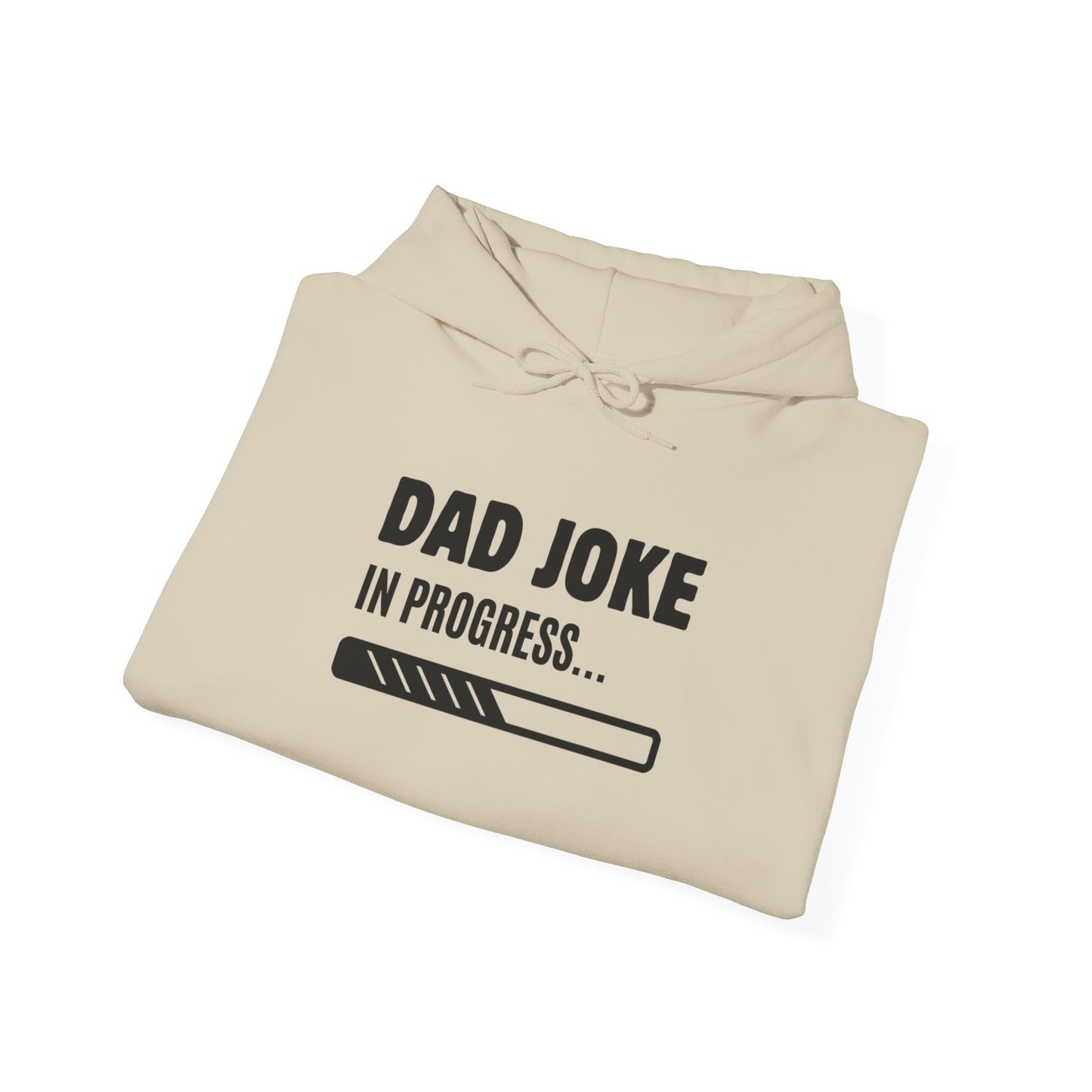 Dad Joke In Progress Hoodie