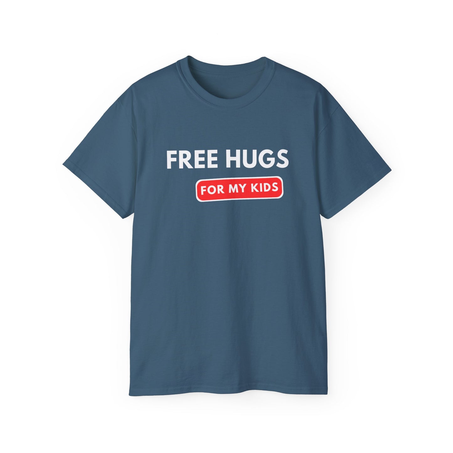 Free Hugs For My Kids T-shirt