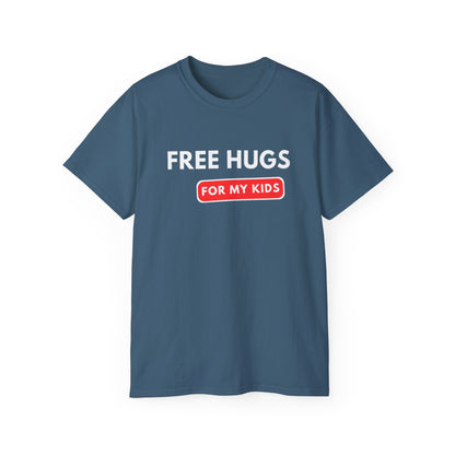 Free Hugs For My Kids T-shirt