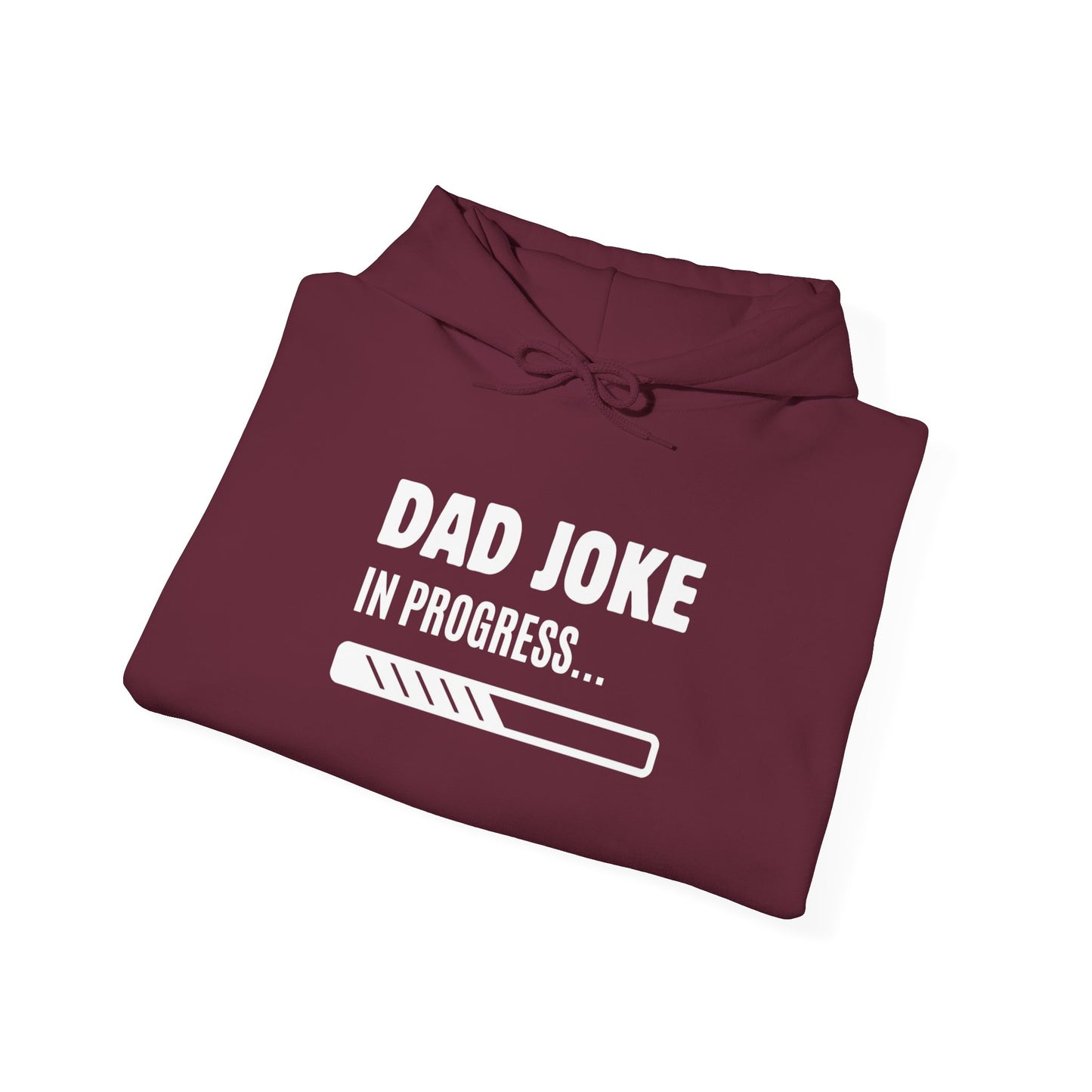 Dad Joke In Progress Hoodie