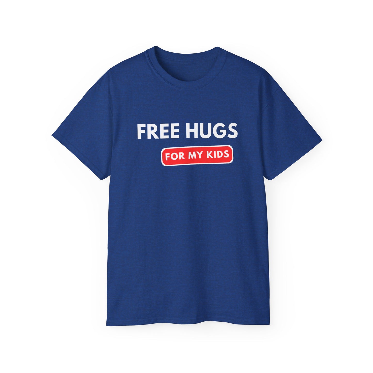 Free Hugs For My Kids T-shirt