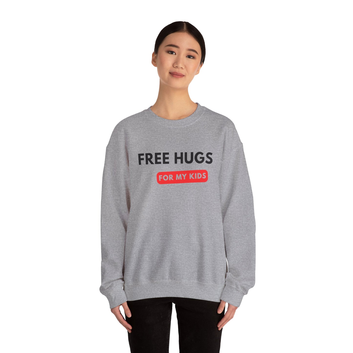 Free Hugs For My Kids Sweatshirt