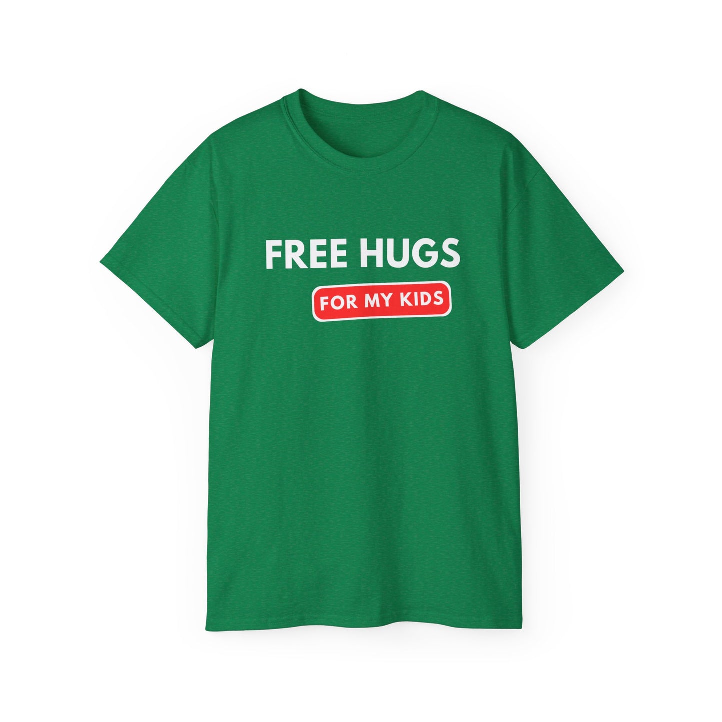 Free Hugs For My Kids T-shirt
