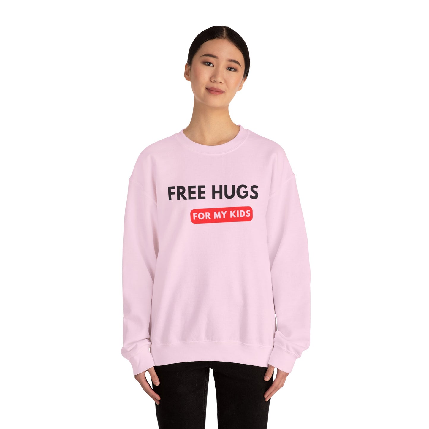 Free Hugs For My Kids Sweatshirt