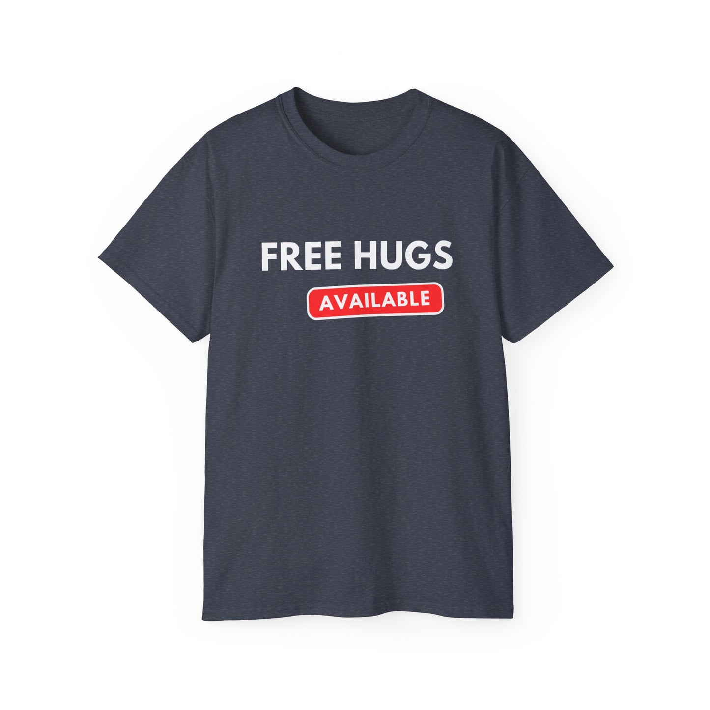 Free Hugs Available T-shirt