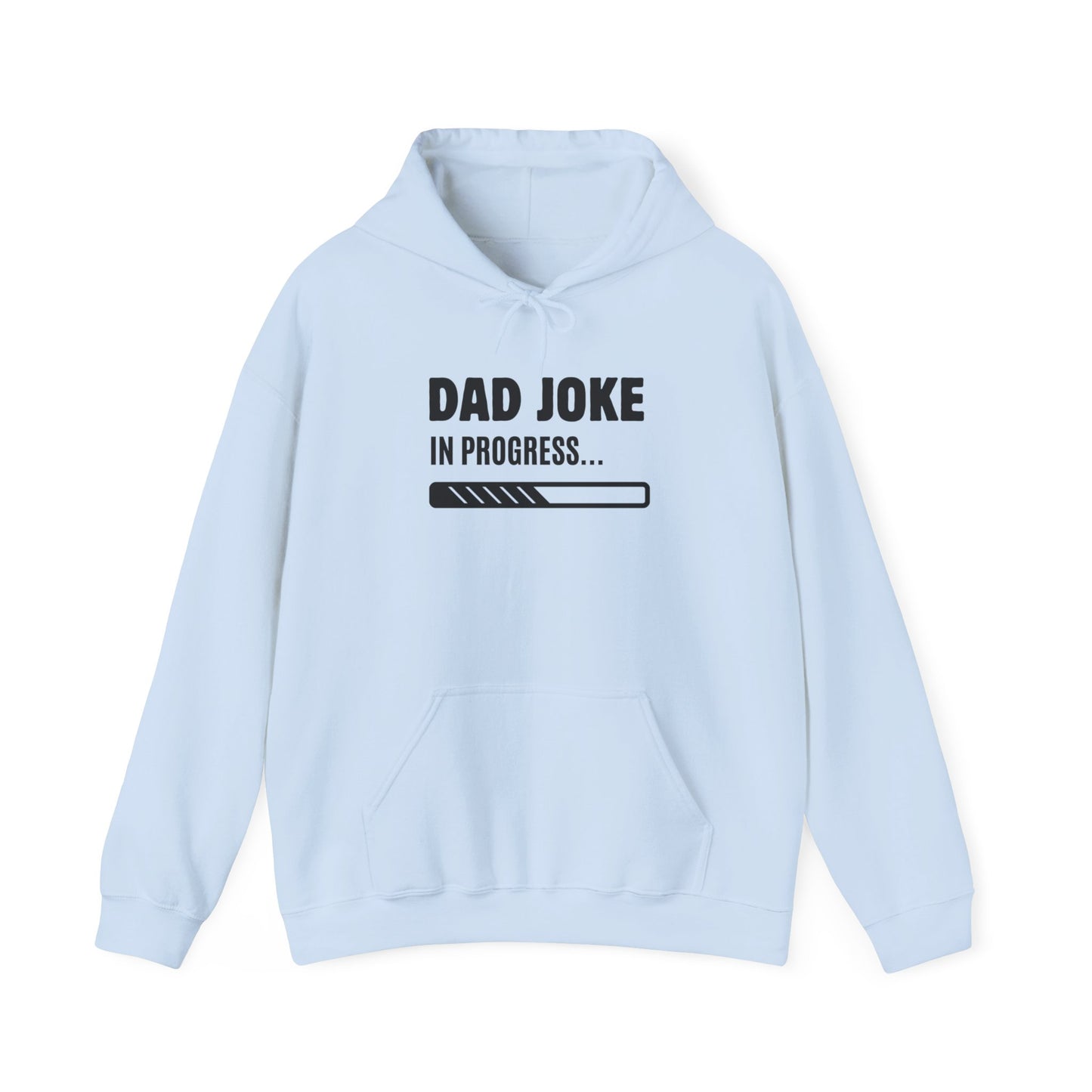 Dad Joke In Progress Hoodie