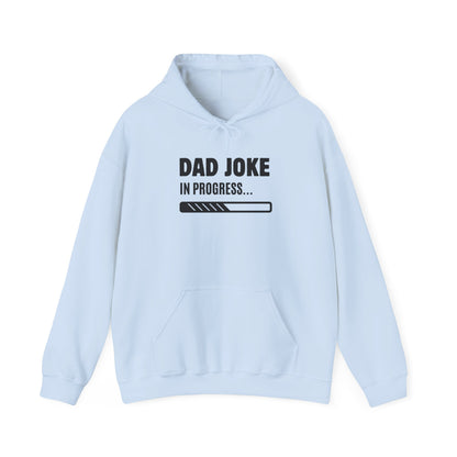 Dad Joke In Progress Hoodie