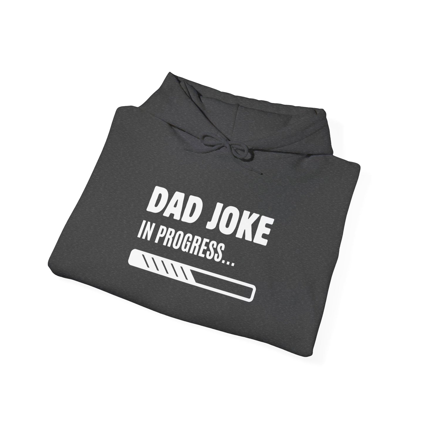 Dad Joke In Progress Hoodie