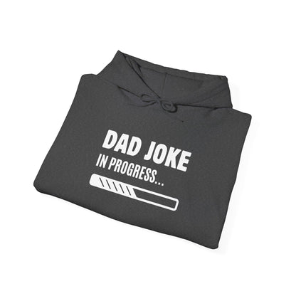 Dad Joke In Progress Hoodie