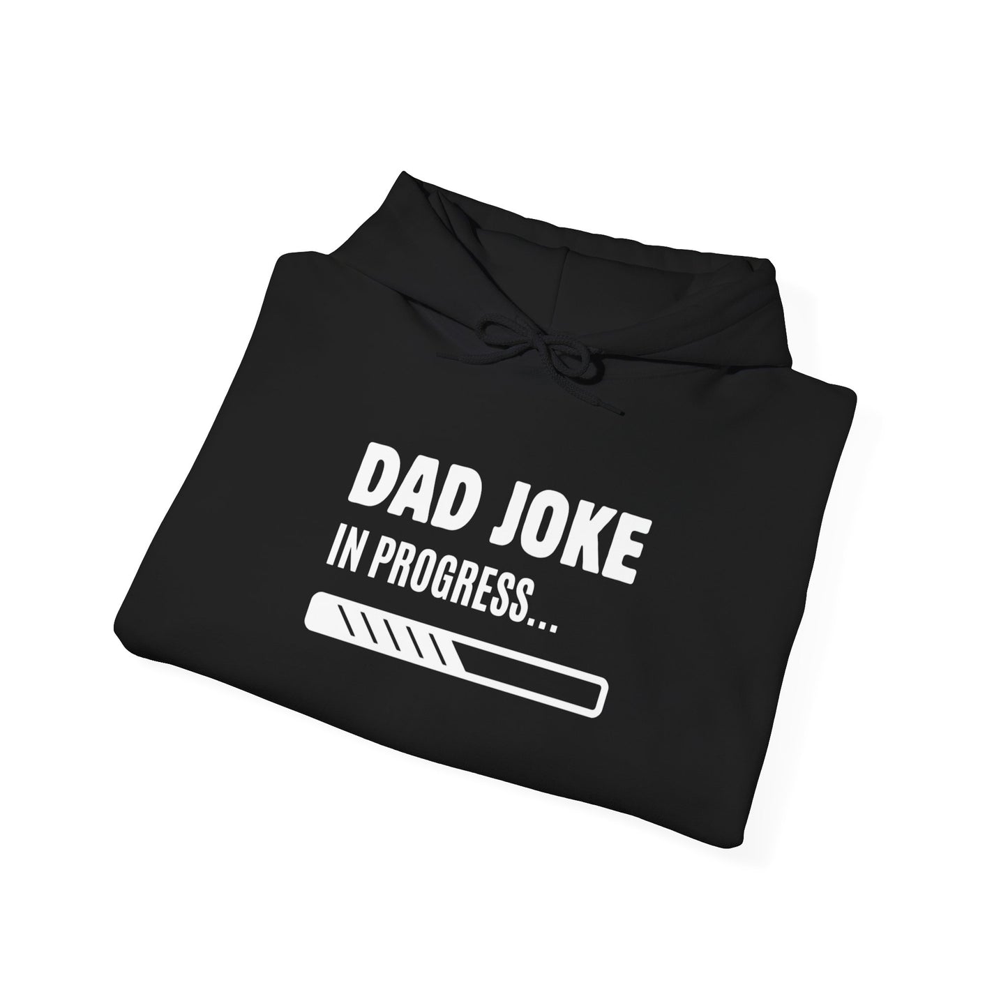 Dad Joke In Progress Hoodie