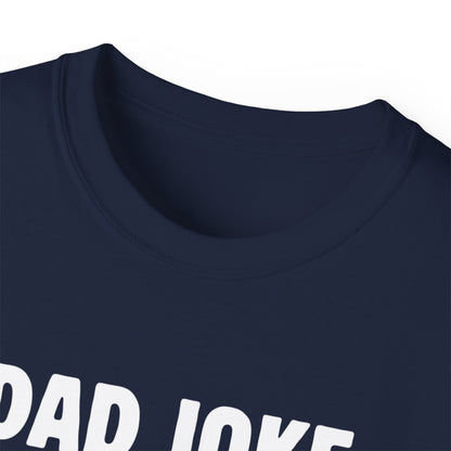 Dad Joke T-Shirt