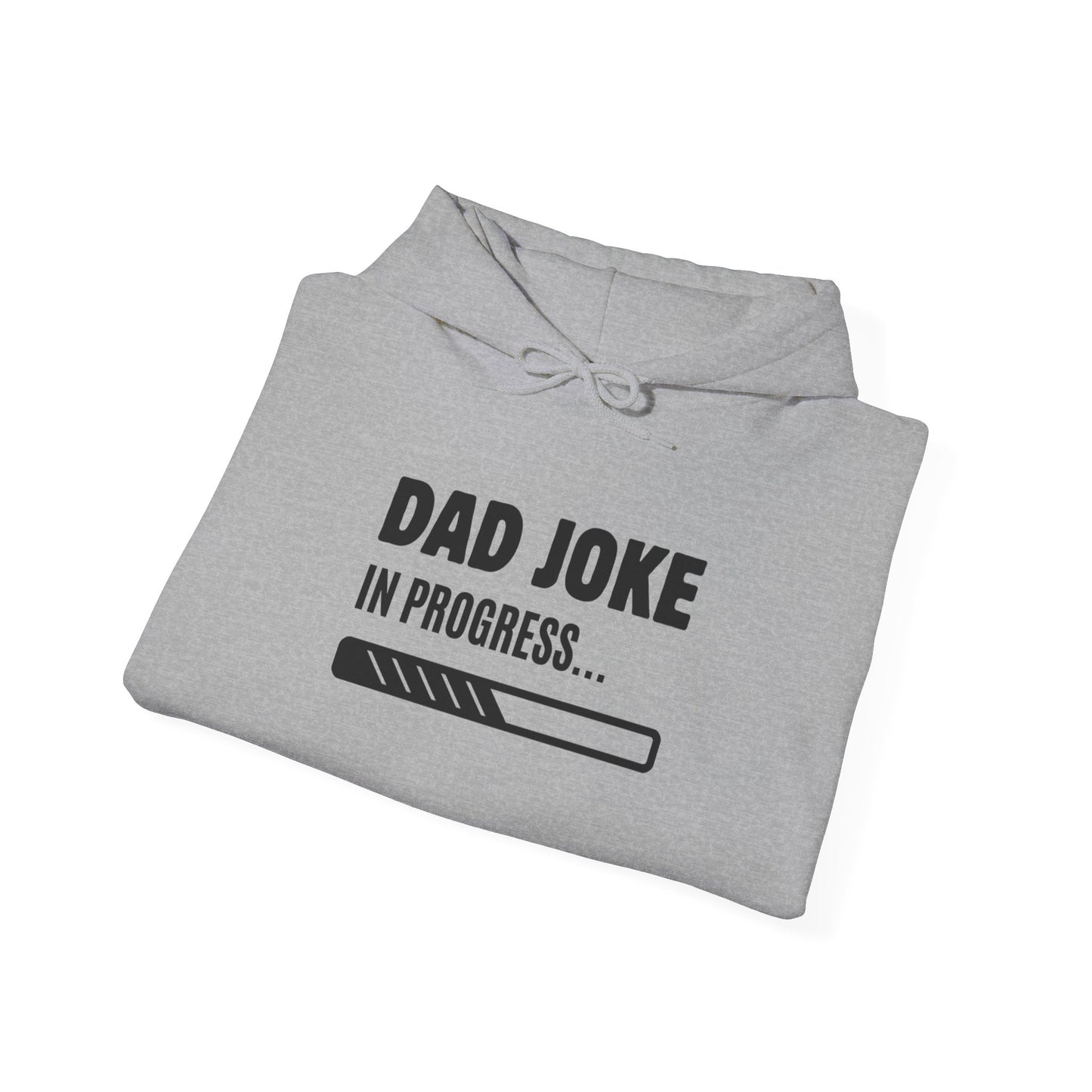 Dad Joke In Progress Hoodie