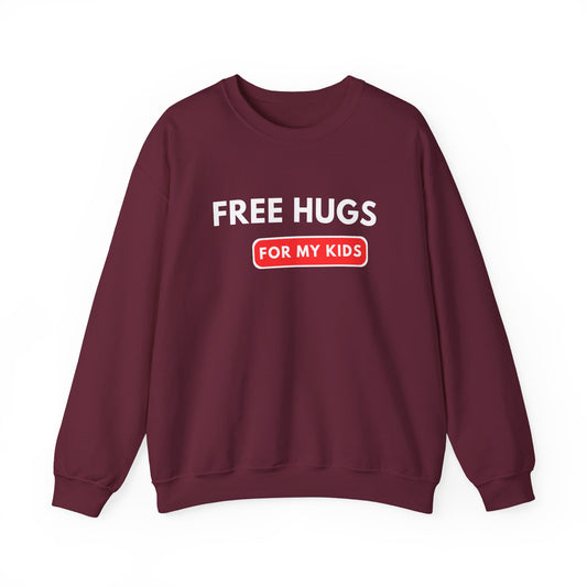 Free Hugs For My Kids Sweatshirt